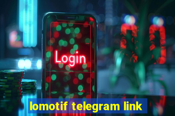 lomotif telegram link